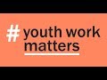Youth Work Matters
