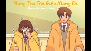 Video thumbnail of "Nàng Thơ.. Trời Giấu Mang Đi | Amee.Hoàng Dũng | Lyric Video"