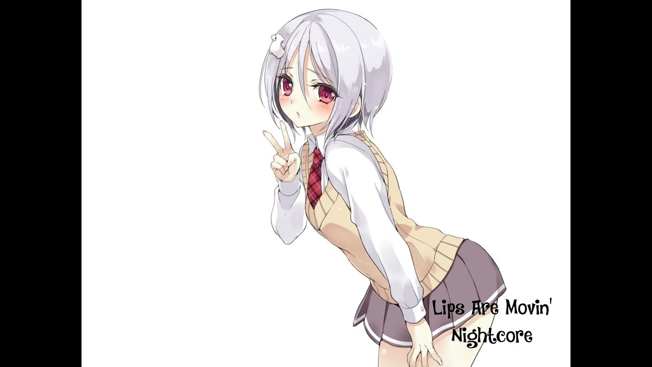 Nightcore Lips Are Movin' (Meghan Trainor) [Lyrics] [HD] YouTube