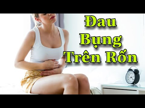 Đau Bụng Trên Rốn, Và Mối Nguy Hại Tiềm Tàng Đau Bụng Trên Rốn, Và Mối Nguy Hại Tiềm Tàng