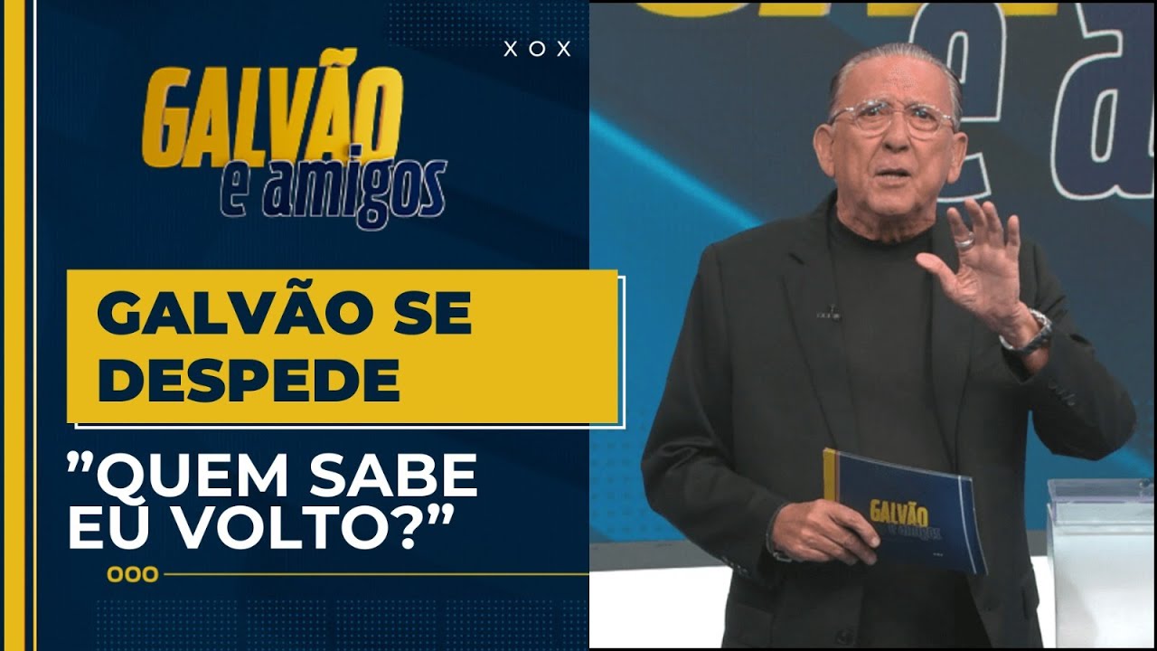 Galvão se despede da Band, mas diz: 