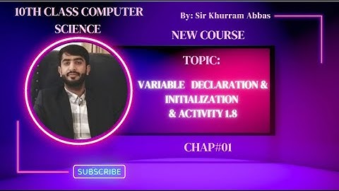 Declaration & Initialization of variable || 10th Class Computer Science Chapter 1 || 2023
