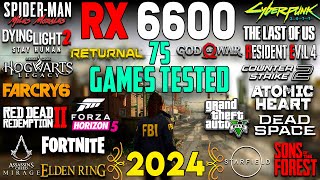 AMD RX 6600: Test in 75 Games in 2024