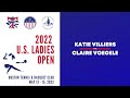 2022 U.S. Ladies Open - Voegele vs. Villiers