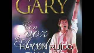 Video thumbnail of "GARY   "Hay Un Ruido En La Linea""