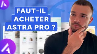 Astra Pro : Présentation du thème (regardez cette vidéo avant de l'acheter)