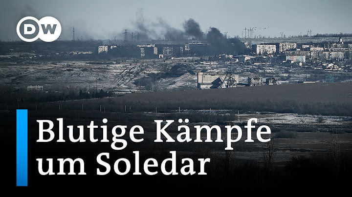 Heftige Kämpfe um die ostukrainische Stadt Soledar | DW Nachrichten
