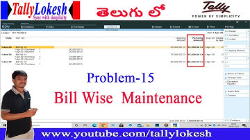 How to Maintain Accounts Receivables & Accounts Payables ( Bill Wise Details) inTally Prime Telugu
