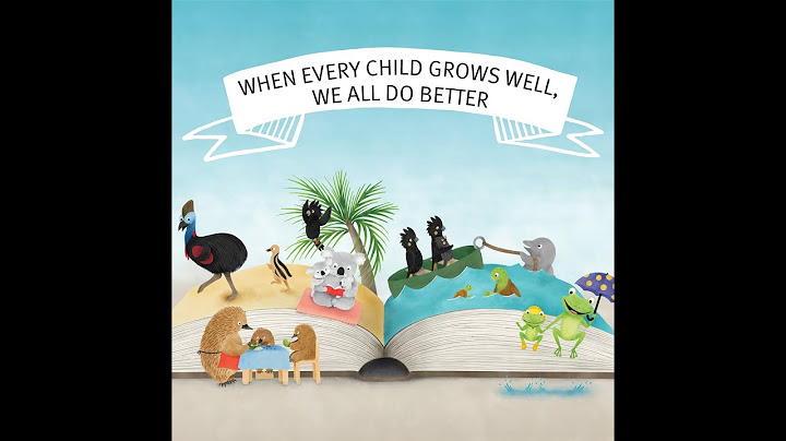 This is the story of how children grow well…