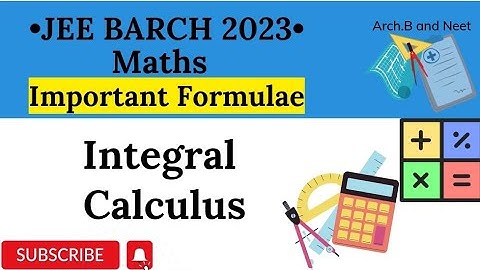 JEE B.Arch 2023 Maths Important Formulae | #12 Integral Calculus