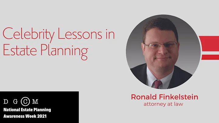 Celebrity Lessons In Estate Planning