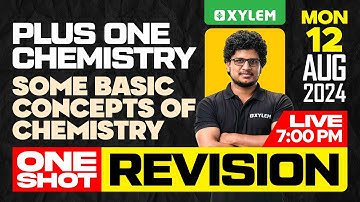 Plus One Chemistry | Some Basic Concepts of Chemistry - One Shot Revision | Xylem Plus One