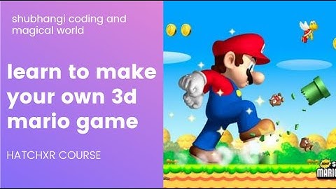3d Mario Game In Hatchxr | Hatchxr Course | Learn To Make 3D Mario game