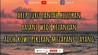 Wedi Kelangan - Happy Asmara || Lirik Lagu