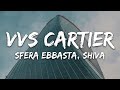 SFERA EBBASTA SHIVA VVS CARTIER Testo Lyrics SFERA EBBASTA SHIVA VVS CARTIER Testo Lyrics