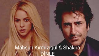 Mahsun Kırmızıgül × Shakira | DİNLE Resimi