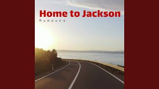 Video thumbnail of "Home to Jackson - Why We Drink"