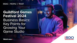 Guildford Games Festival 2024 - growing your games studio