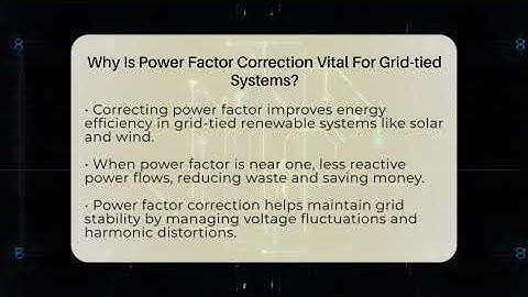 Why Is Power Factor Correction Vital For Grid-tied Systems? - Electrical Engineering Essentials