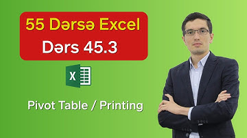 Excel dərs 45.3 - Pivot Table / Printing