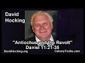 Daniel 11:21-35 - Antiochus and the Revolt - Pastor David Hocking - Bible Studies