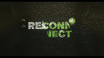 Reconnect 2024 - Opening Titles