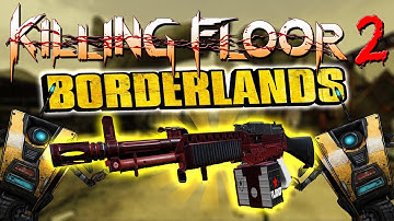 Killing Floor 2 ➤ Tales From the Zedlands!? New Borderlands Themed Weapon Skin! (Arid Zedlands)