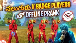 4 V Badge Players Money Heist 999+ Offline Prank in Clash Squad Ranked - Free Fire in Telugu