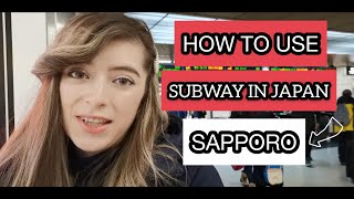 Как пользоваться метро в Японии Саппоро: покупка билетов /How to use subway and buy tickets in Japan