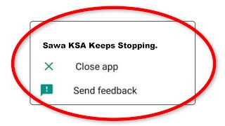 How To Fix Sawa KSA Apps Keeps Stopping Error Problem Solved in Android screenshot 2