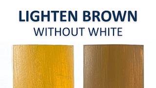 How to Make Brown Lighter Without White