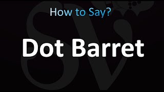 How To Pronounce Dot Barrett Mashle