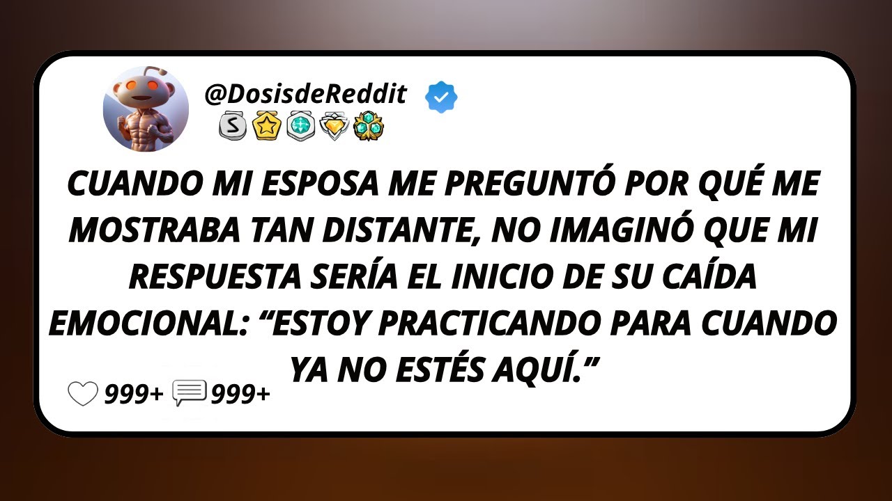 Cuando Mi Esposa Me Preguntó Por Qué Me Mostraba Tan Distante, No Imaginó Que Mi Respuesta...