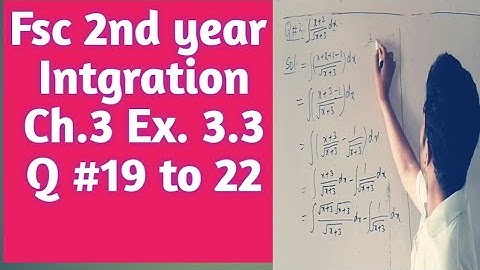Fsc second year  integration ch. 3 Exercise 3.3 Q #19 to 22