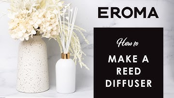 How to Make a Reed Diffuser