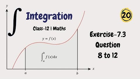 Class 12 Maths Ex 7.3 Solutions | Chapter 7 Integrals NCERT