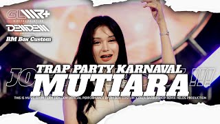 Download lagu DJ MUTIARA GREAT FOR CARNIVAL TRAP PARTY‼️‼️ RM BOX CUSTOM X TEAM DEM DEM 