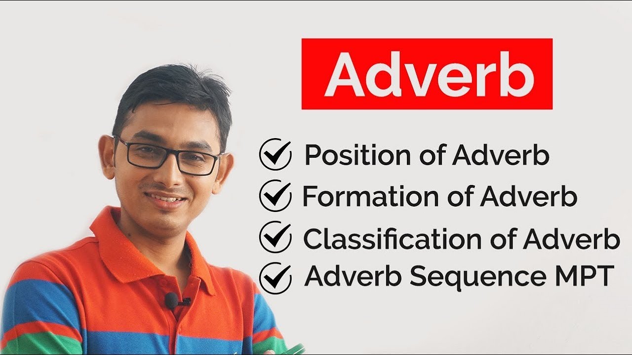 ADVERB (ক্রিয়া বিশেষণ) || Formation, Classification & Position of Adverb | Parts of Speech ||