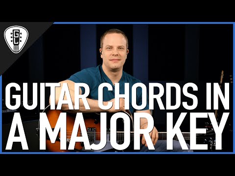 Guitar Chords In A Major Key - Guitar Lesson