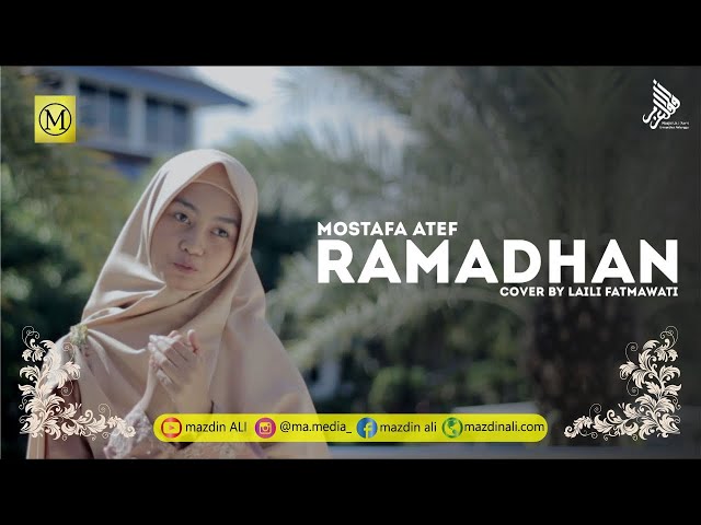 Ramadhan - Laili Fatmawati (Cover) | Mostafa Atef | Music Video class=