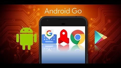Android GO: Best android OS for smartphones with low RAM