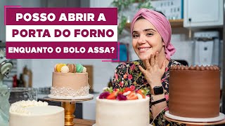 POSSO ABRIR A PORTA DO FORNO ENQUANTO O BOLO ASSA?