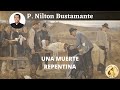 UNA MUERTE REPENTINA (LÍBRANOS SEÑOR) - P. Nilton Bustamante