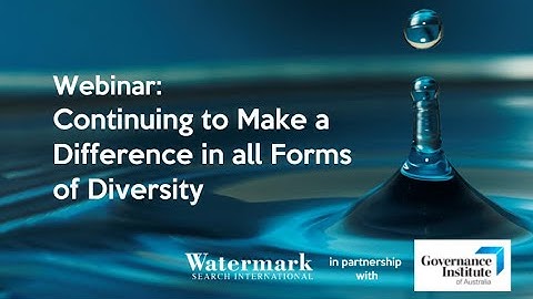 Webinar: Continuing to make a difference in all forms of diversity