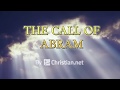 Genesis 12: The Call of Abram | Bible Stories