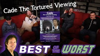 Best of the Worst Spotlight  Cade: The Tortured Crossing