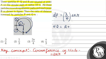 Three particles \( \mathrm{P}, \mathrm{Q} \) and \( \mathrm{R} \) are situated at point A on the...