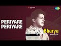 Periyare Periyare | Bharya | A. M. Rajah | P. Susheela Songs | Ragini | Sathyan | S. P. Pillai