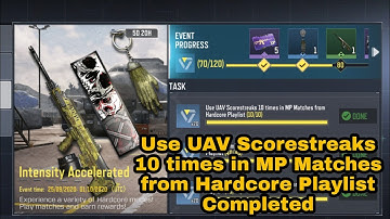 Use UAV Scorestreaks 10 times in MP Matches from Hardcore Playlist Intensity Accelerated Event COD M