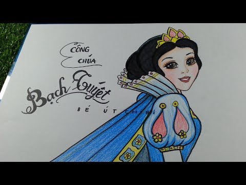 Vẽ và tô màu CÔNG CHÚA BẠCH TUYẾT/How to Draw and color Princess Snow White
